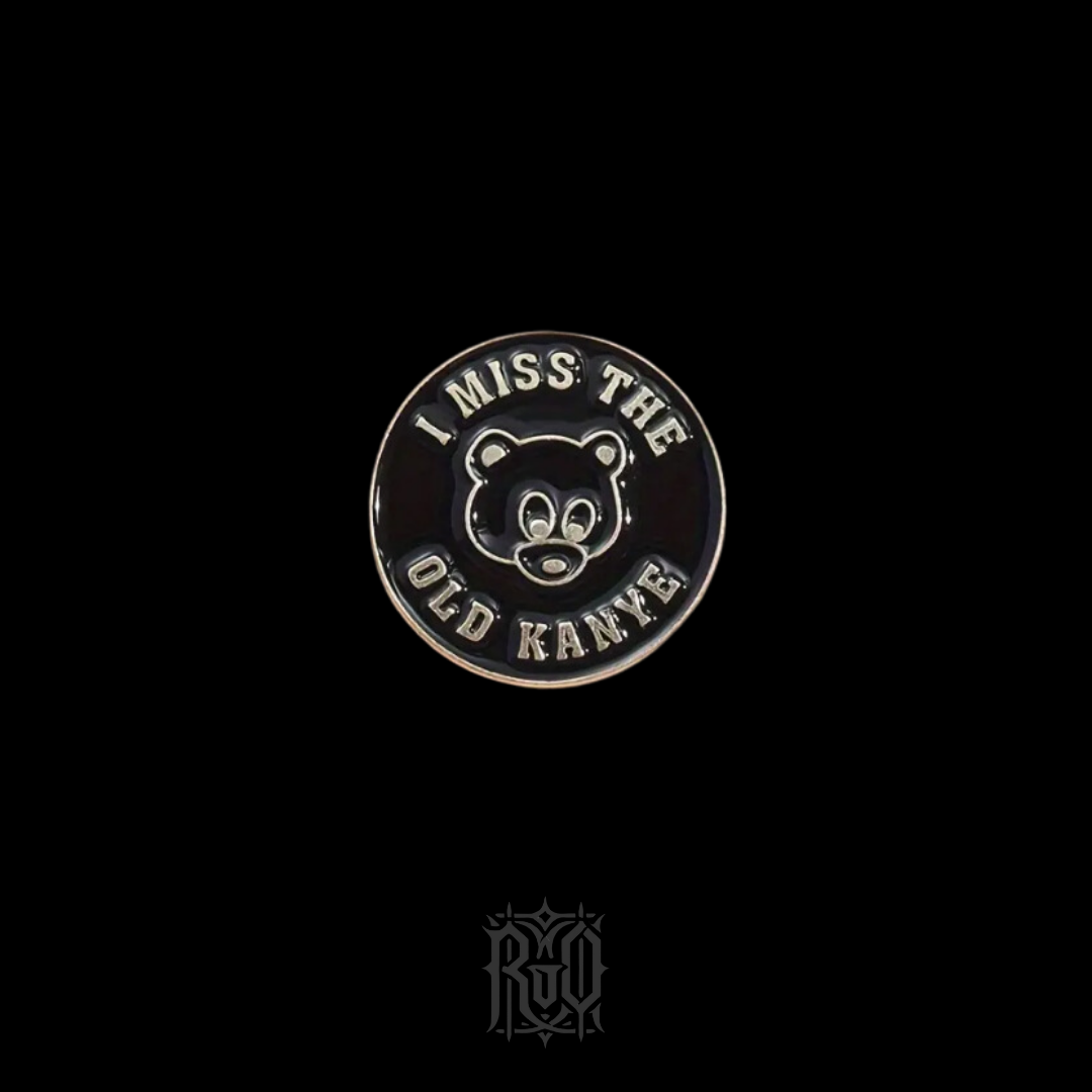 'Miss The Old Kanye' Pin